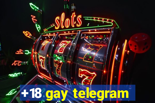 +18 gay telegram